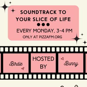 Soundtrack To Your Slice Of Life