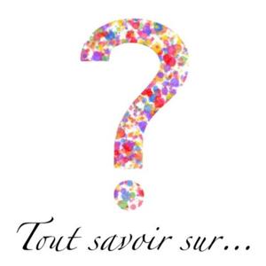 Tout Savoir sur...