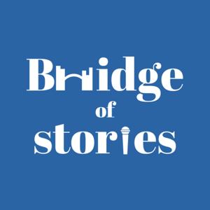 Bridge of Stories