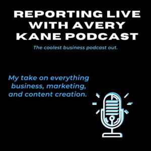 Reporting Live with Avery Kane