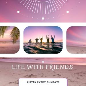 Life With Friends