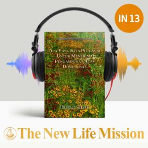 KHOTBAH ATAS INJIL MATIUS (II)-APA YANG KITA PERCAYAI UNTUK MENERIMA PENGAMPUNAN ATAS DOSA-DOSA?