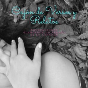 Cajón de Versos y Relatos