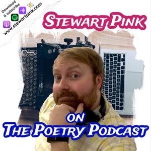 Stewart Pink on The Poetry Podcast