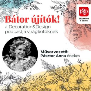 Decoration&Design – Bátor újítók podcast