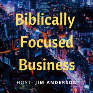 Biblically Focused Business