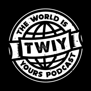 The World Is Yours podcast