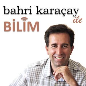 Bahri Karaçay ile Bilim