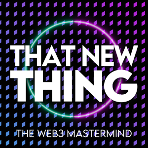 THAT NEW THING - The web3 Mastermind