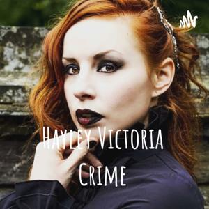 Hayley Victoria Crime