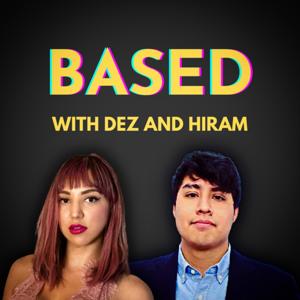 Based: With Dez and Hiram