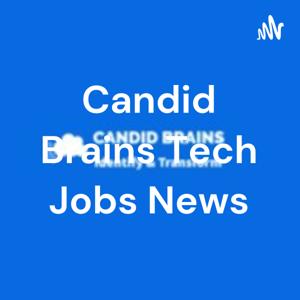 Candid Brains Tech Jobs News