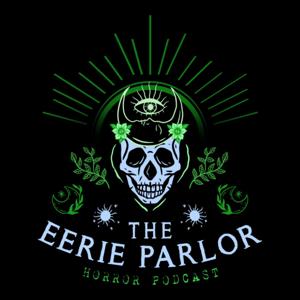 The Eerie Parlor