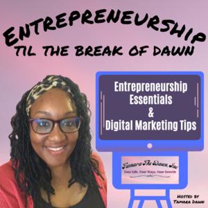 Entrepreneurship til the break of Dawn