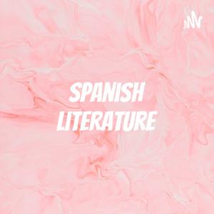 Spanish Literature: The Podcast