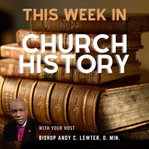 This Week in Church History