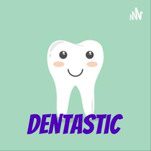 Dentastic