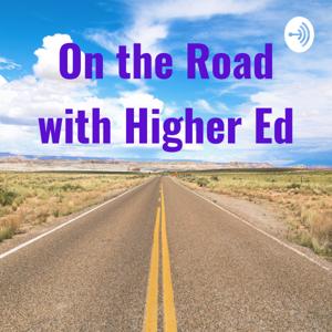 On the Road with Higher Ed