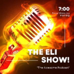 The Eli Show!
