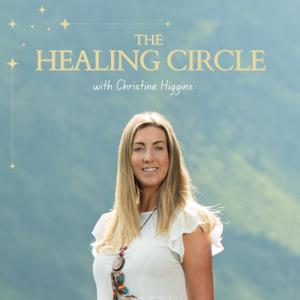 The Healing Circle with Christine Higgins