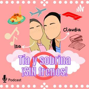 Tía y Sobrina ¡SIN frenos!