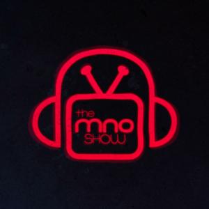 The MNO Show