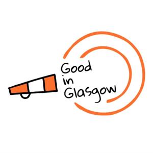 Good in Glasgow