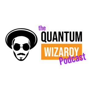 the Quantum Wizardry Podcast