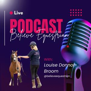 Believe Equestrian Podcast