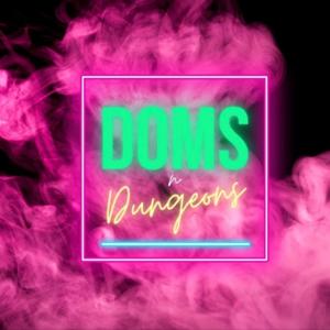 Doms N Dungeons Podcast