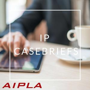 IP Casebriefs