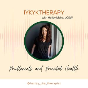 IYKYK Therapy with Hailey Maire-Grant