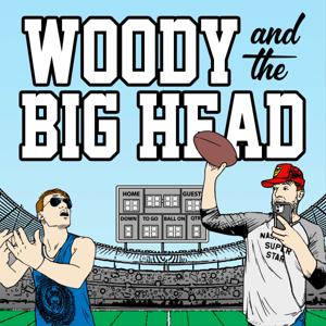 Woody and The Big Head