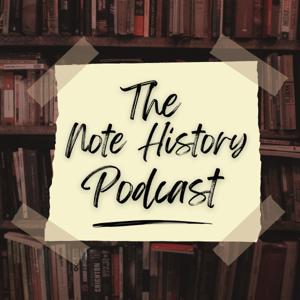 The Note History Podcast