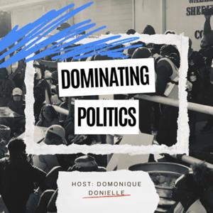 Dominating Politics