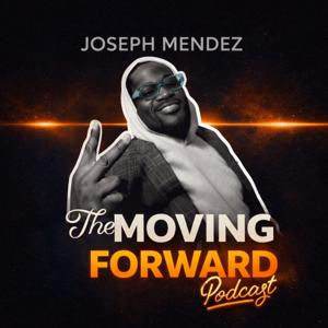 The Moving Forward Podcast