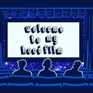 Welcome to My Hood Film