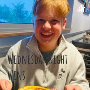 Wednesday Night Wins