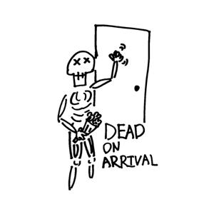 dead on arrival