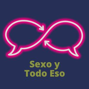 Sexo y Todo Eso