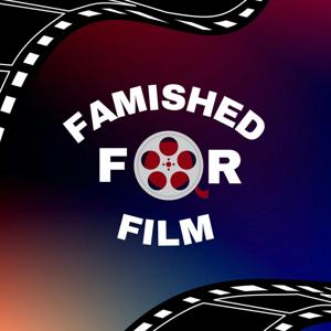 Famished For Film