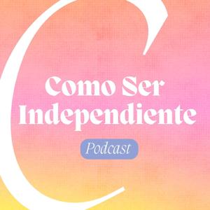 Cómo Ser Independiente