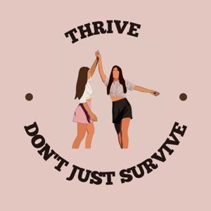 Thrive Over Survive