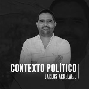 Contexto Político, con Carlos Arbeláez