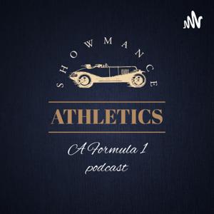 SHOWMANCE ATHLETICS: A Formula 1 Podcast