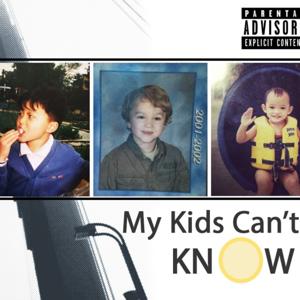 My Kids Can't Know