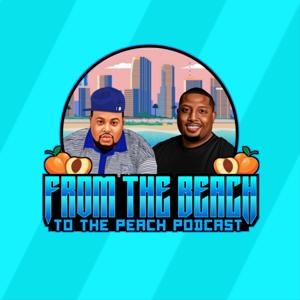 From the Beach to the Peach Podcast