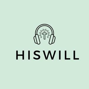 His Will - Malayalam Christian Podcast