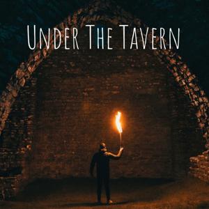 Under The Tavern