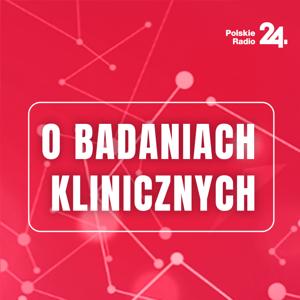 O badaniach klinicznych